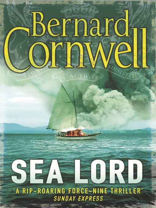 Title details for Sea Lord by Bernard Cornwell - Wait list